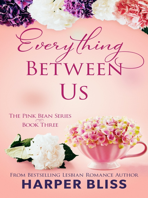 Title details for Everything Between Us by Harper Bliss - Available